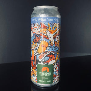 Mountain Culture Beer Co., Only What You Need, 500ml Mountain Culture Beer Co., Only What You Need, 500ml