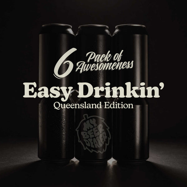 6 Pack of Awesomeness: QLD Easy Drinkin' Edition