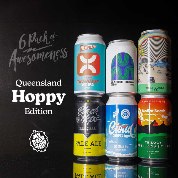 6 Pack of Awesomeness: QLD Hoppy Edition