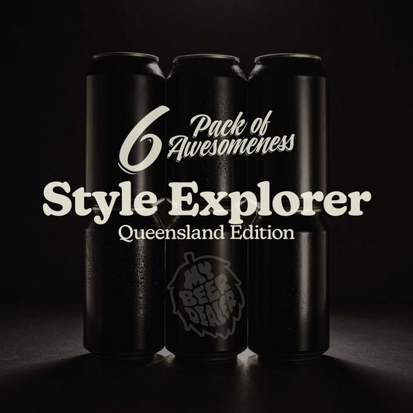 6 Pack of Awesomeness: QLD Style Explorer Edition