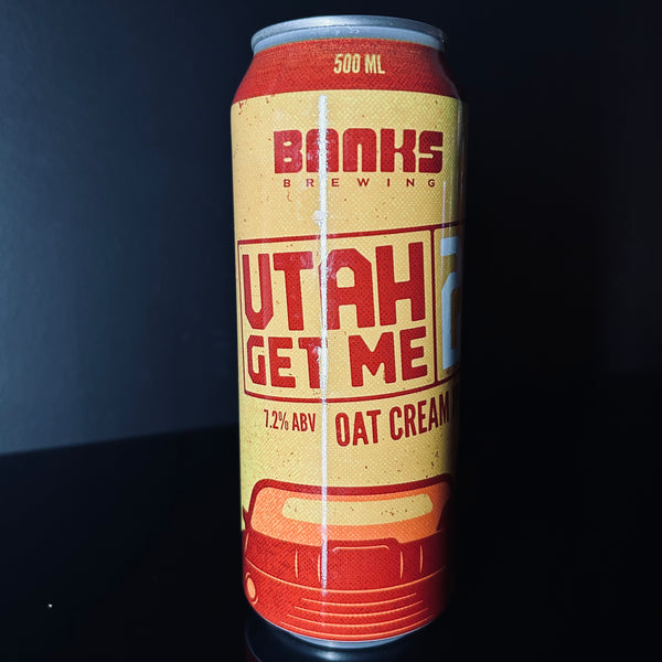 Banks Brewing, Utah Get Me 2, Oat Cream IPA, 500ml