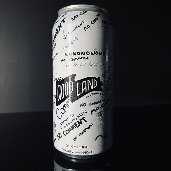 Good Land Brewing Co. No Comment: Oat Cream IPA, 440ml