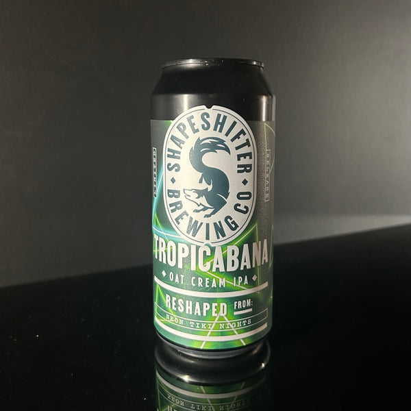 Shapeshifter Brewing, Tropicabana: Oat Cream IPA, 440ml