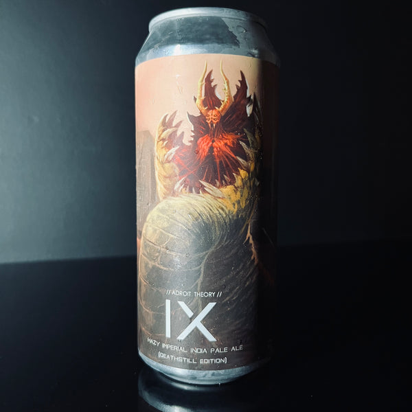 Adroit Theory, IX (Deathstill Edition): Hazy DIPA, 473ml