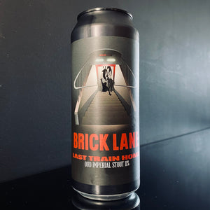 A can of Brick Lane Brewing Co., Trilogy of Fear: Last Train Home, 500ml from My Beer Dealer.