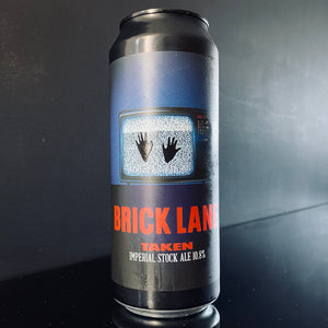 A can of Brick Lane Brewing Co., Trilogy of Fear: Taken, 500ml from My Beer Dealer.