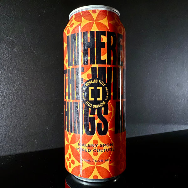 Working Title Brew Co. Where The Wild Things Are: Maleny Spon Sour, 500ml