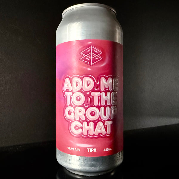 Range, Add Me To The Group Chat: TIPA, 440ml