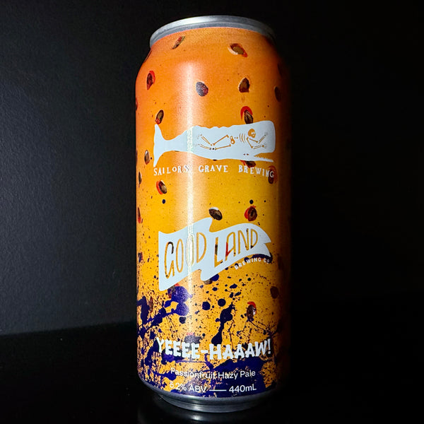 Good Land X Sailors Grave, Yeeee-Haaaw: Passionfruit Hazy Pale, 440ml