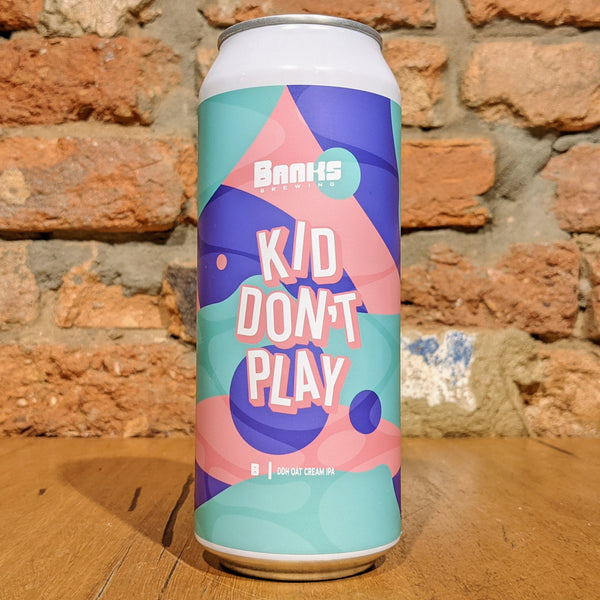 Banks Brewing, Kid Don't Play, 500ml