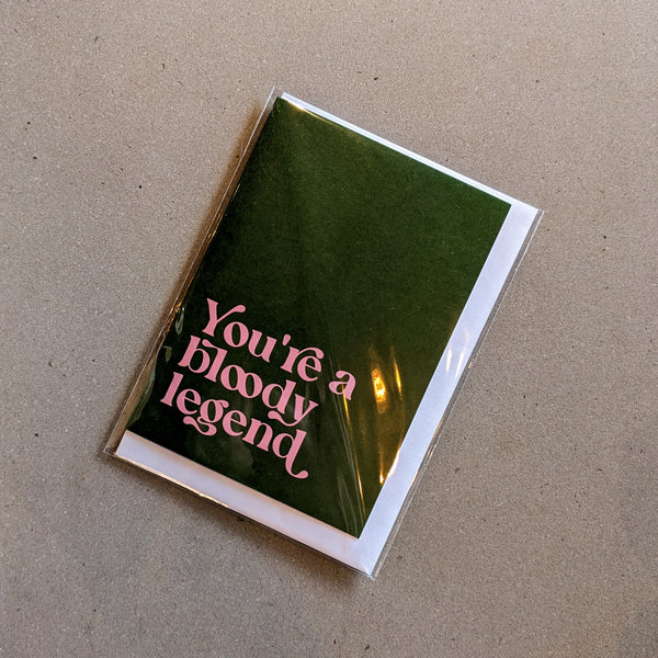 Bad On Paper: You're a bloody legend, Card